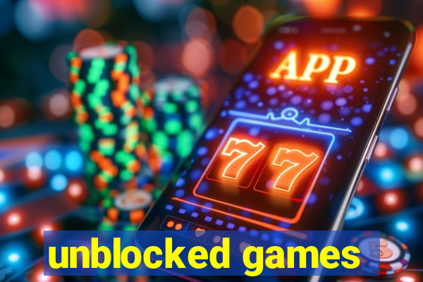 unblocked games